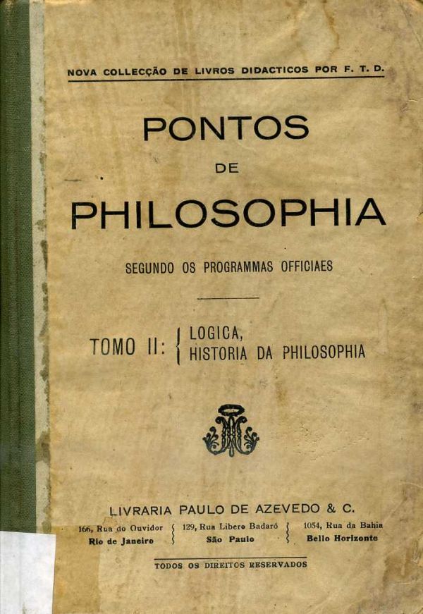 Pontos de Philosophia Segundo os programmas officiaes de admissão ás escolas superiores